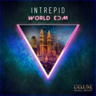 Intrepid: World EDM
