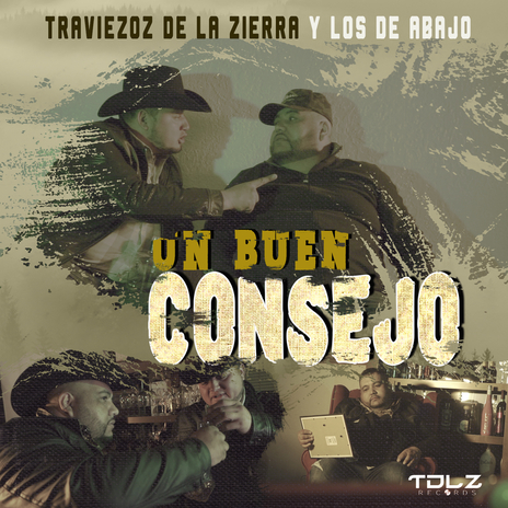 Un Buen Consejo ft. Los De Abajo | Boomplay Music