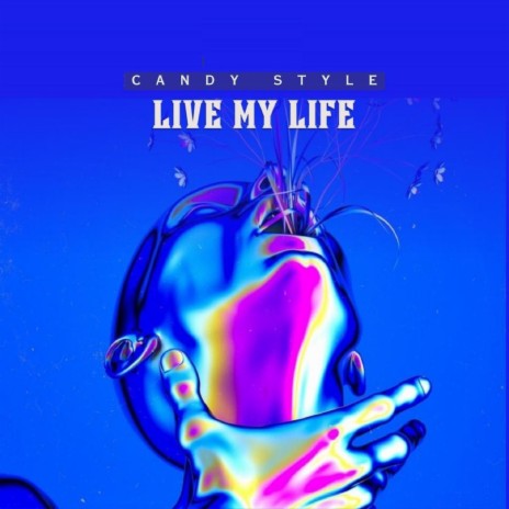 LIVE MY LIFE | Boomplay Music