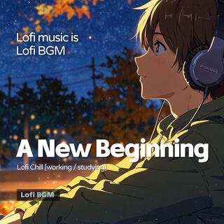 A New Beginning (Lofi Study Music)