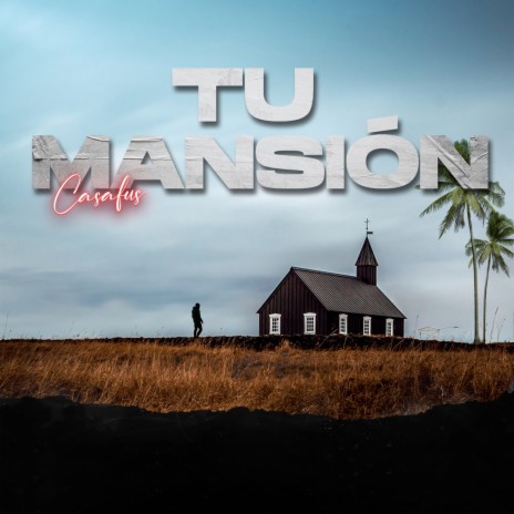 Tu Mansión | Boomplay Music