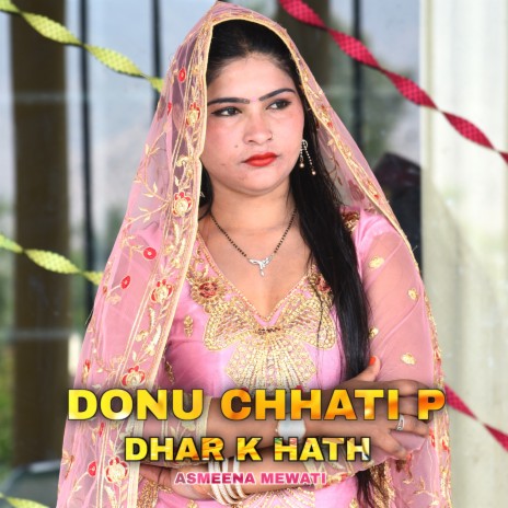 Donu Chhati P Dhar K Hath | Boomplay Music