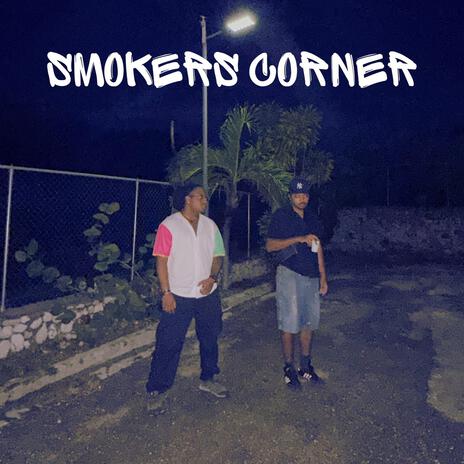 Smoker's Corner ft. $tackz & Ice | Boomplay Music