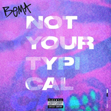 Not Your Typical | Boomplay Music