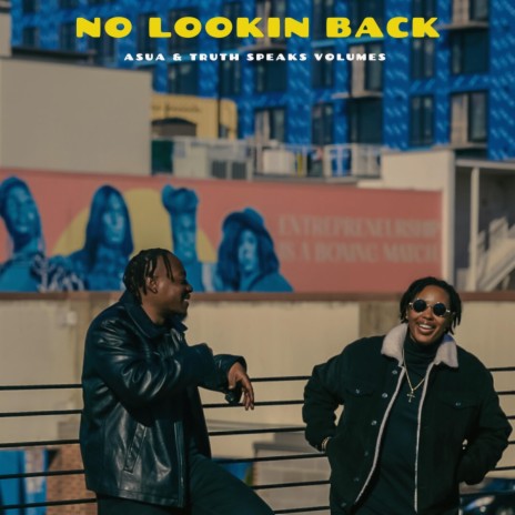 No Lookin Back ft. TruTh Speaks Volumes | Boomplay Music