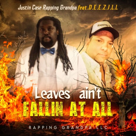 Leaves aint fallin at all ft. Deezill | Boomplay Music