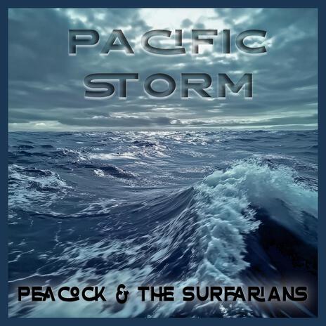 Pacific Storm ft. The Surfarians | Boomplay Music