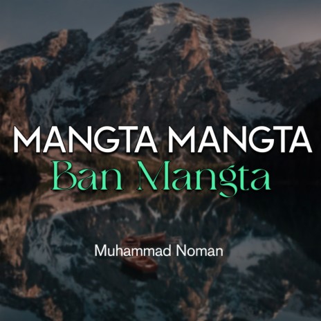 Mangta Mangta Ban Mangta | Boomplay Music