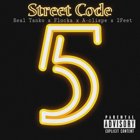 Street Code 5 ft. Flocka A-clipse & 2Feet | Boomplay Music