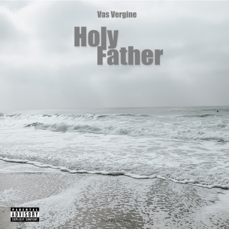 Holy Father | Boomplay Music