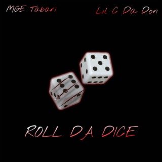 Roll Da Dice ft. Lil C Da Don lyrics | Boomplay Music