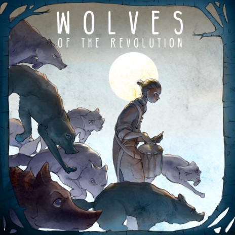 Wolves of the Revolution | Boomplay Music