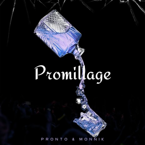 Promillage ft. Prontoo | Boomplay Music