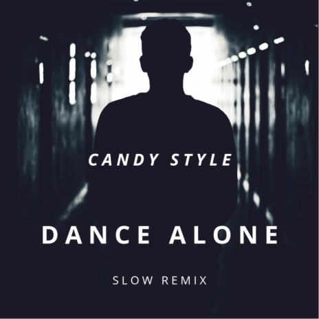 DANCE ALONE (Slow Remix) | Boomplay Music