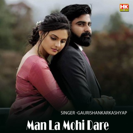 Man La Mohi Dare ft. Chandani Shriwas | Boomplay Music