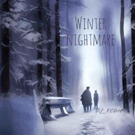 Winter Nightmare | Boomplay Music