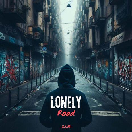 Lonely Road | Boomplay Music