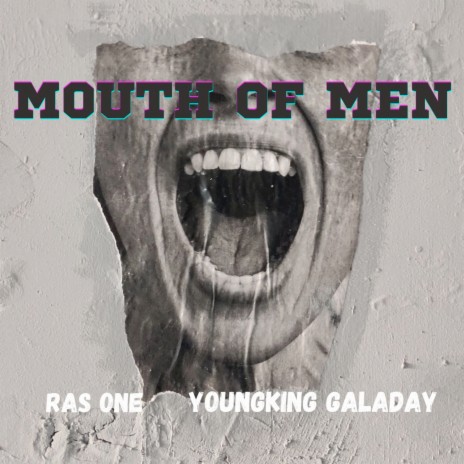 Mouth of Men ft. Ras One | Boomplay Music