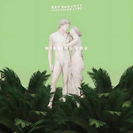 Missing You (feat. Lynz) | Boomplay Music