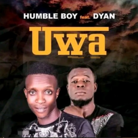 Uwa ft. Dyan | Boomplay Music