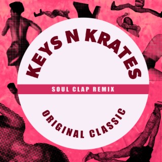 Original Classic (Soul Clap Remix)