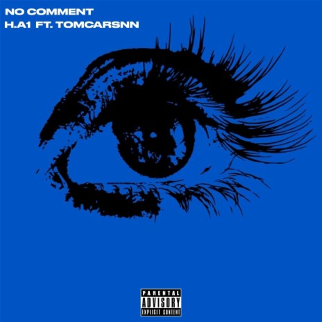 No Comment ft. Tomcarsnn | Boomplay Music