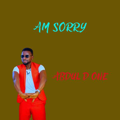 Am Sorry | Boomplay Music