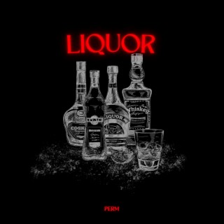 Liquor lyrics | Boomplay Music