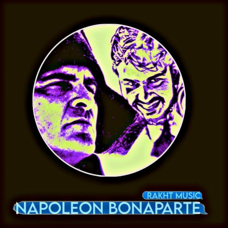 Napoleon Bonaparte | Boomplay Music