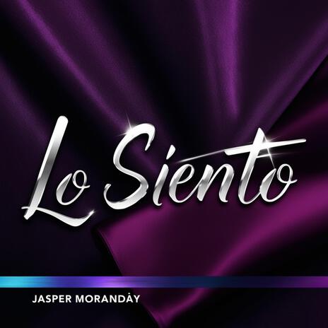 Lo Siento | Boomplay Music