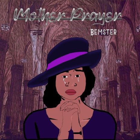 Mother Prayer | Boomplay Music