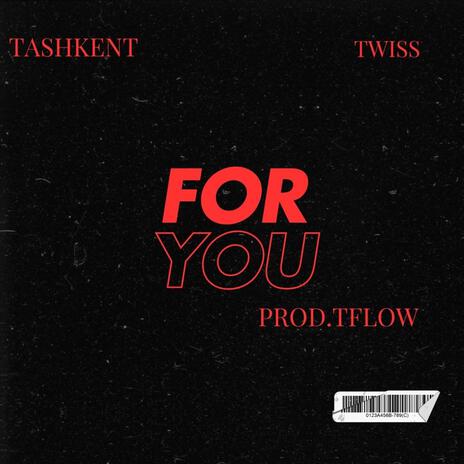 For you ft. Twiss | Boomplay Music