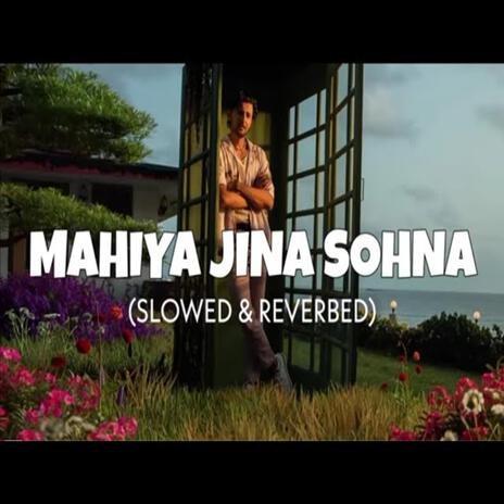 Mahiye Jinna Sohna | Boomplay Music