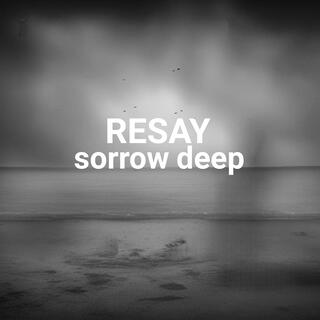 sorrow deep