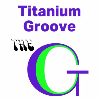 Titanium Groove