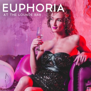 Euphoria at the Lounge Bar: Best Chill House EDM