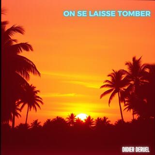 On se laisse tomber (Radio Edit)