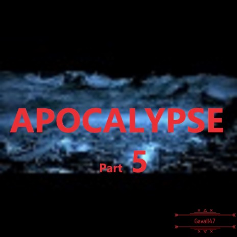 Apocalypse, Pt. 5 ft. scenebackground
