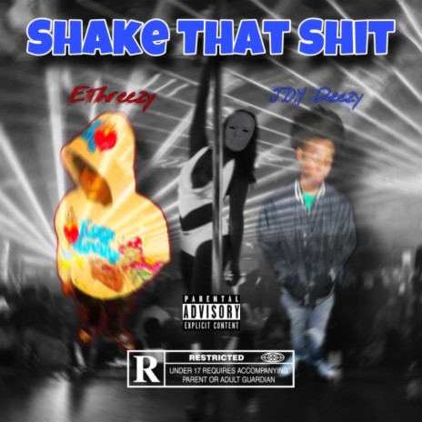 Shake That Shit ft. Ethreezy