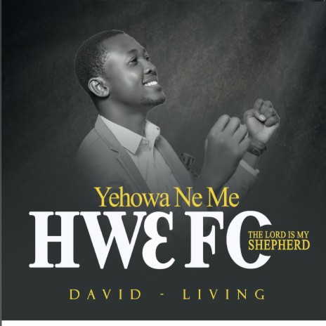 Yehowa Ne Me Hwɛ Fo (The Lord is my Shepherd)