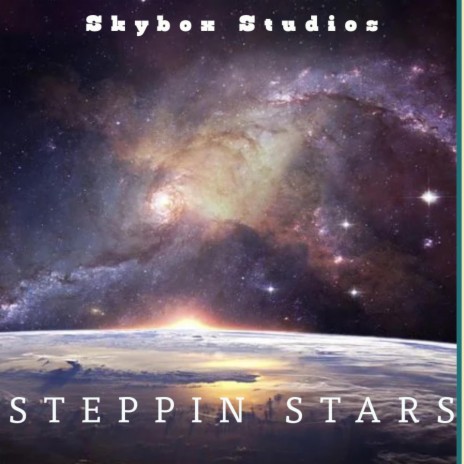 Steppin Stars | Boomplay Music