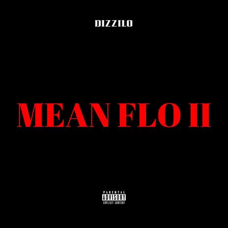 MEAN FLO II | Boomplay Music