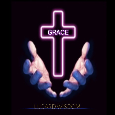 Grace ft. Wisdom