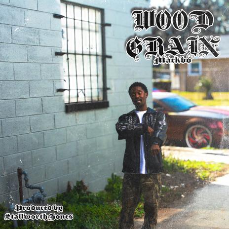 Wood Grain ft. Stallworth Jones | Boomplay Music