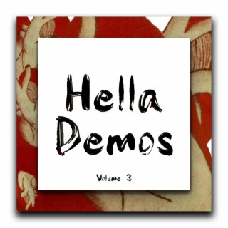 Hella Demos: Volume 3