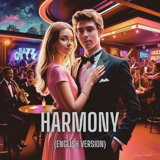 Harmony (English Version) lyrics | Boomplay Music