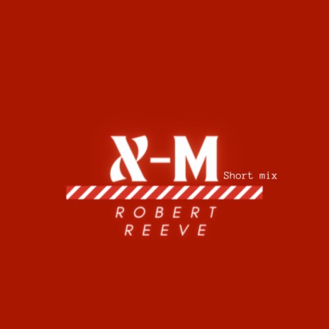 X-M (Short Mix) | Boomplay Music