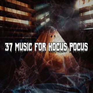 37 Musique pour Hocus Pocus