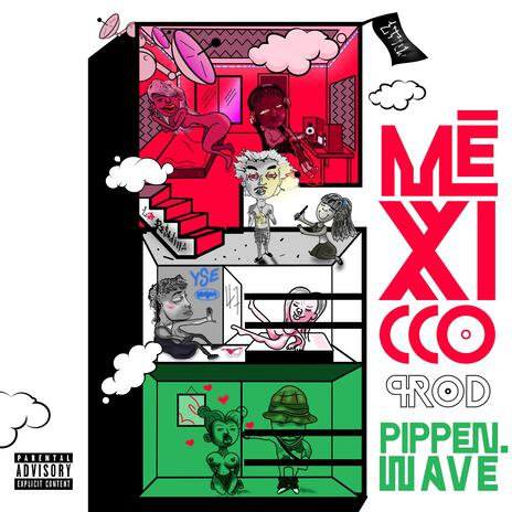 MÉXICO ft. YOUNGPERY, EL TYLER & SKYVIBES14 | Boomplay Music