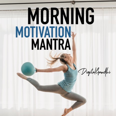 Morning Motivation Mantra